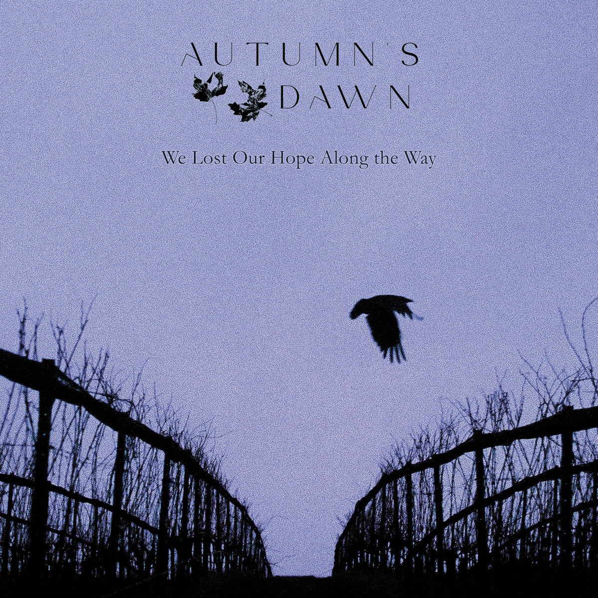 Autumn's Dawn – We Lost Our Hope Along The Way