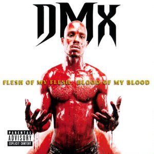 DMX – Flesh Of My Flesh, Blood Of My Blood 2 x Vinyle, LP, Album, Réédition