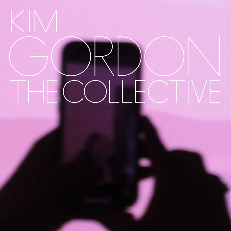 Kim Gordon – The Collective  Vinyle, LP, Album