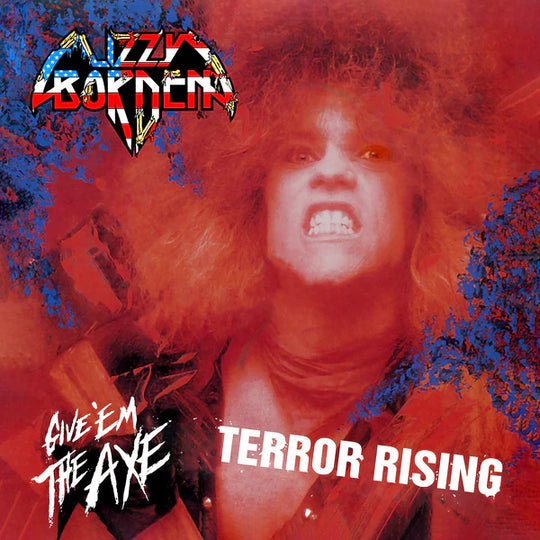Lizzy Borden – Terror Rising / Give &