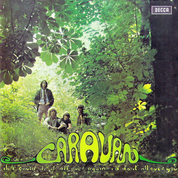 Caravan – If I Could Do It All Over Again, I&