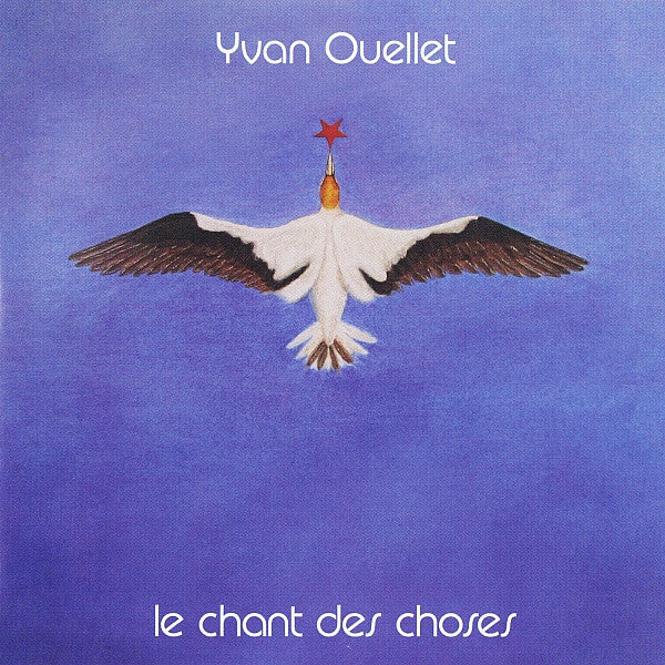 Yvan Ouellet – Le Chant Des Choses, pochette