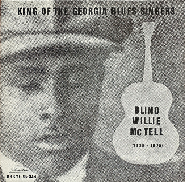 Blind Willie McTell – King Of The Georgia Blues Singers (1929-1935), pochette