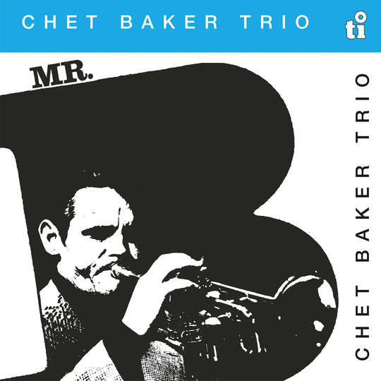Chet Baker – Mr. B  Vinyle, LP, Album