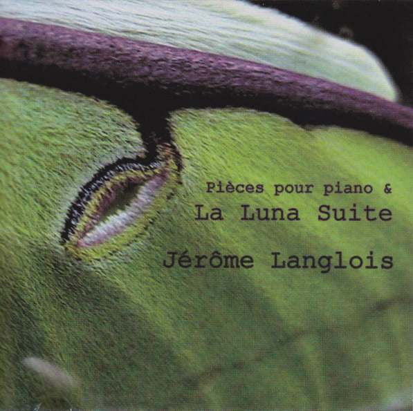 Jérôme Langlois – Pièces Pour Piano &amp; La Luna Suite, pochette