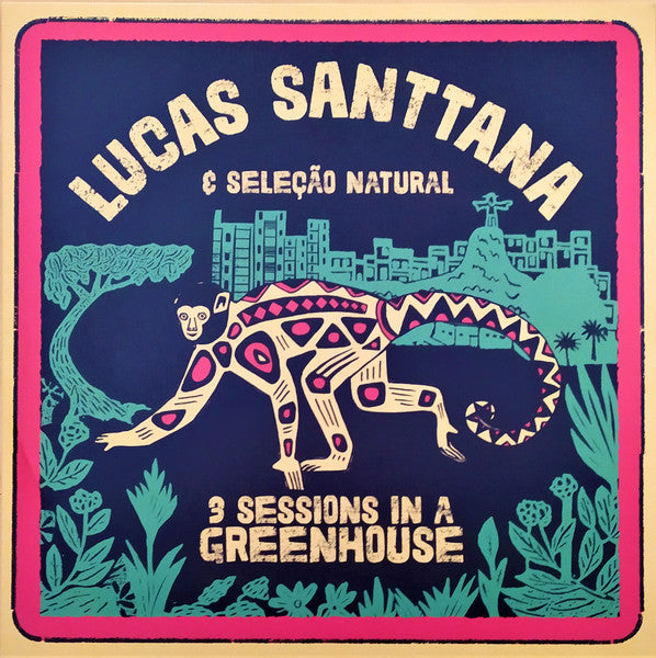 Lucas Santtana E Seleção Natural – 3 Sessions In A Greenhouse, pochette