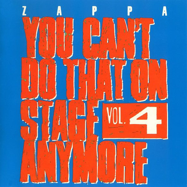 Zappa – You Can't Do That On Stage Anymore Vol. 4, pochette