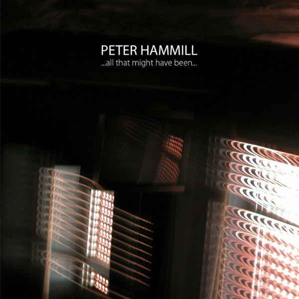 Peter Hammill – ...All That Might Have Been..., pochette