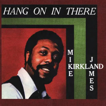Mike James Kirkland - Hang On In There Vinyle, LP, 180g