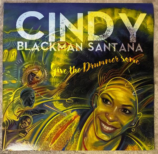 Cindy Blackman Santana – Give The Drummer Some, pochette