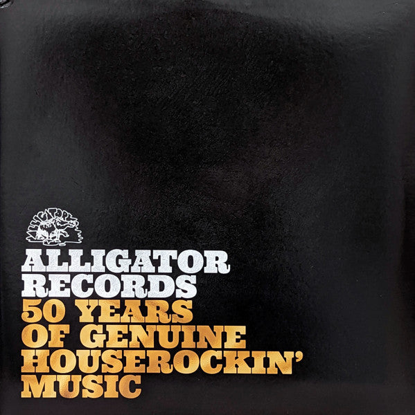 Various – Alligator Records—50 Years Of Genuine Houserockin&