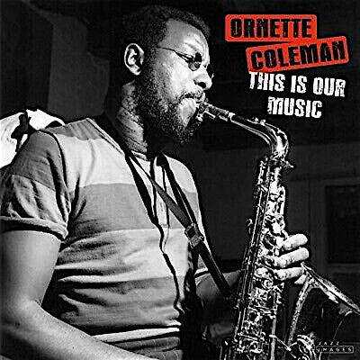 Ornette Coleman – This Is Our Music, pochette
