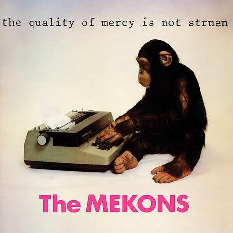 The Mekons – The Quality Of Mercy Is Not Strnen, pochette