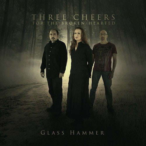 Glass Hammer – Three Cheers For The Broken-Hearted, pochette