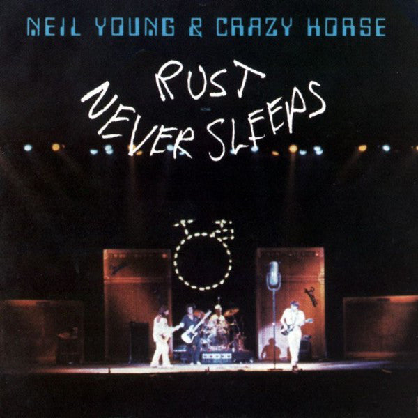 Neil Young &amp; Crazy Horse – Rust Never Sleeps, pochette