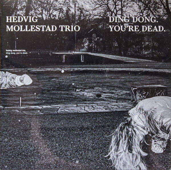 Hedvig Mollestad Trio – Ding Dong. You're Dead., pochette