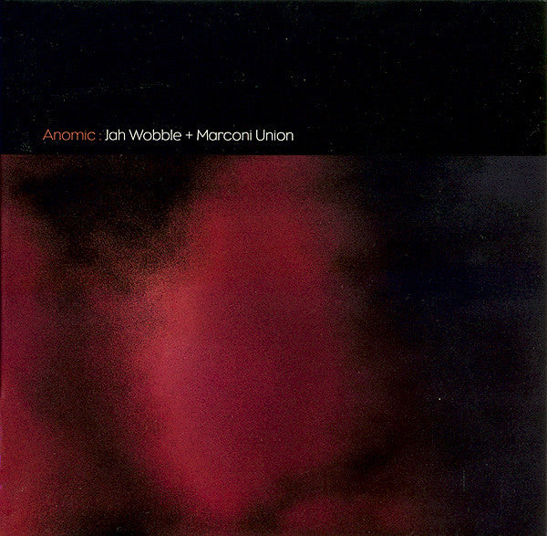 Jah Wobble + Marconi Union – Anomic, pochette