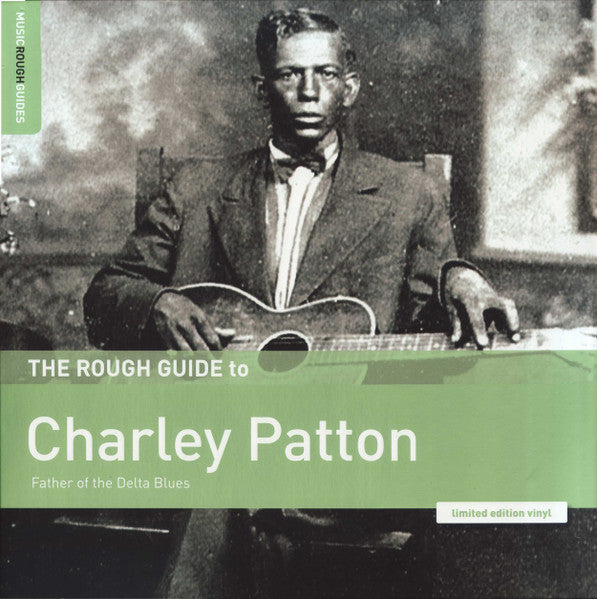 Charley Patton – The Rough Guide To Charley Patton (Father Of The Delta Blues), pochette