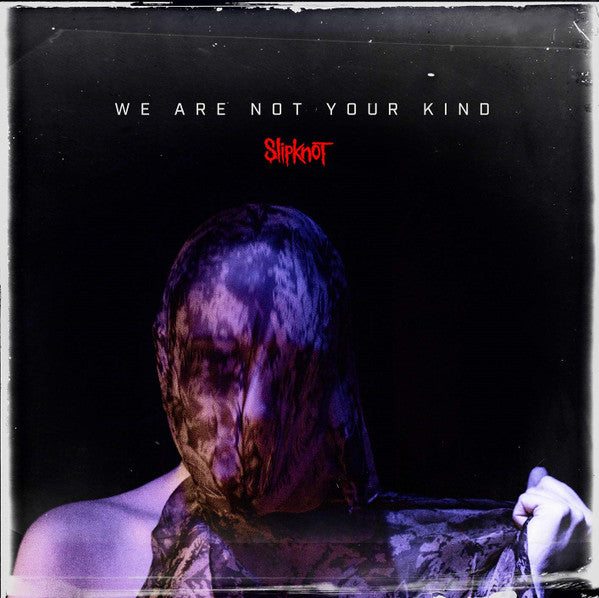 Slipknot – We Are Not Your Kind, pochette