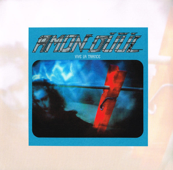 Amon Düül II – Vive La Trance, pochette
