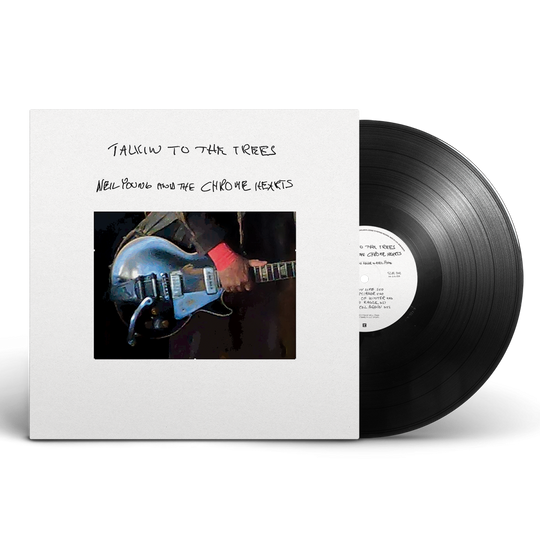 Neil Young and the Chrome Hearts – Talkin To The Trees  Vinyle, LP, Album