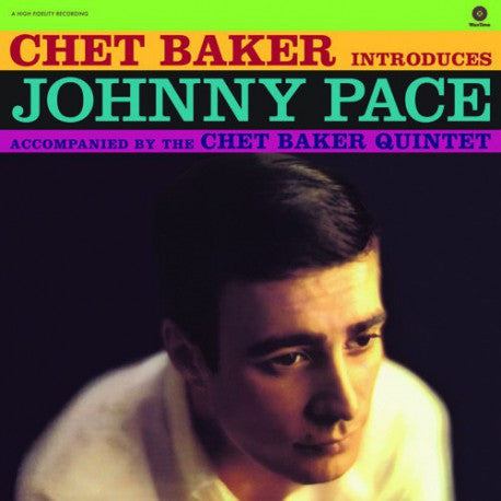 Chet Baker Introduces Johnny Pace Accompanied By The Chet Baker Quintet – Chet Baker Introduces Johnny Pace Accompanied By The Chet Baker Quintet, pochette