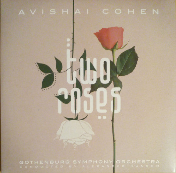 Avishai Cohen, Gothenburg Symphony Orchestra Conducted By Alexander Hanson – Two Roses, pochette