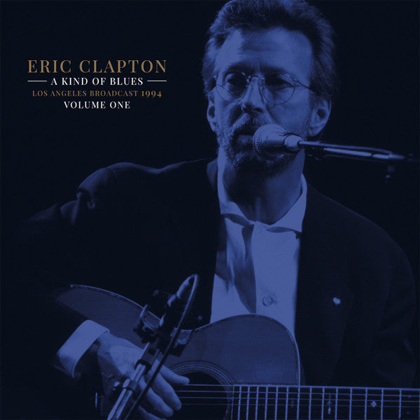 Eric Clapton – A Kind Of Blues Volume One (Los Angeles Broadcast 1994), pochette