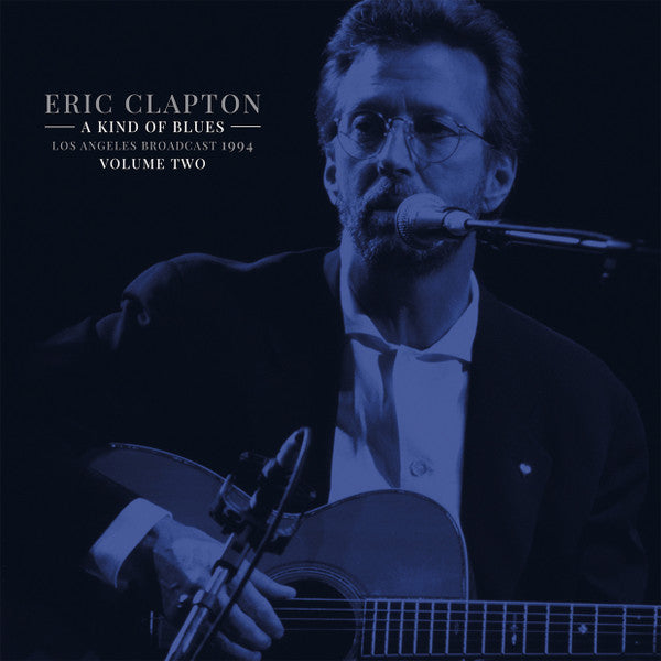 Eric Clapton – A Kind Of Blues Volume Two (Los Angeles Broadcast 1994), pochette