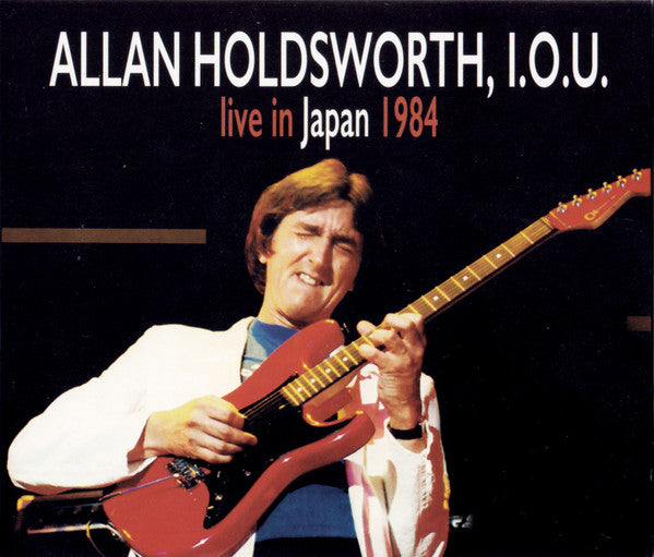 Allan Holdsworth, I.O.U. – Live In Japan 1984, pochette