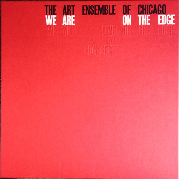 The Art Ensemble Of Chicago – We Are On The Edge (A 50th Anniversary Celebration), pochette