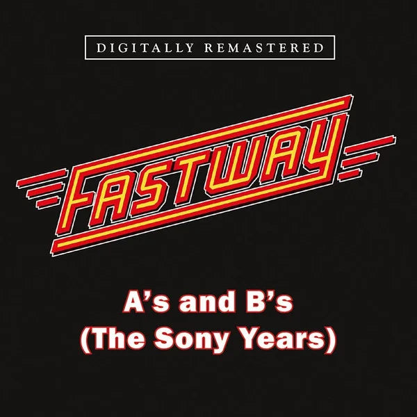 Fastway  – A's and B's (The Sony Years) CD, Compilation