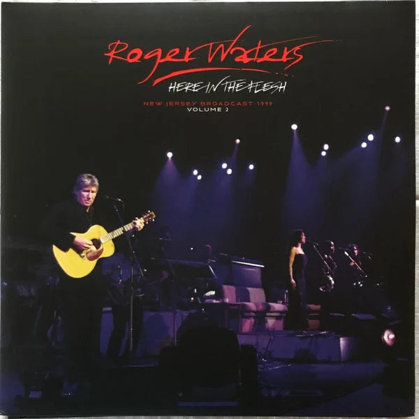 Roger Waters – Here In The Flesh - New Jersey Broadcast 1999 Volume 2 - 2 x Vinyle, LP, Album