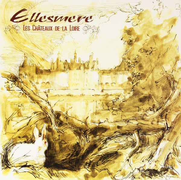Ellesmere – Les Châteaux De La Loire, pochette