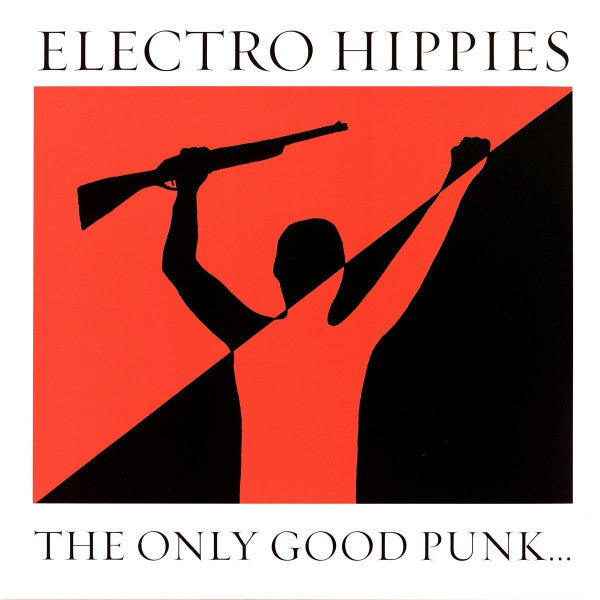 Electro Hippies – The Only Good Punk... Is A Dead One, pochette
