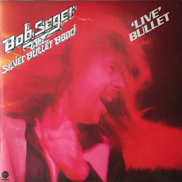Bob Seger &amp; The Silver Bullet Band – Live Bullet, pochette