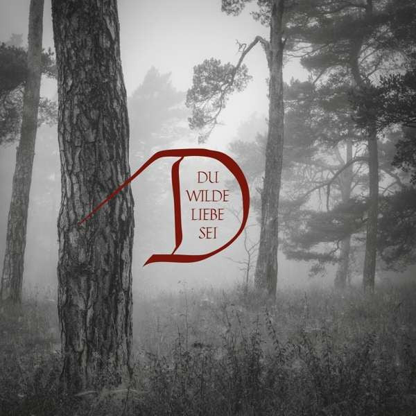 Dornenreich – Du Wilde Liebe Sei, pochette