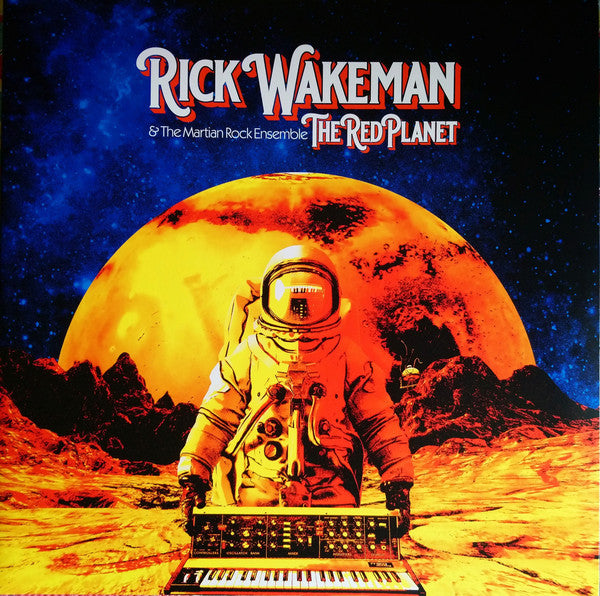 Rick Wakeman &amp; The Martian Rock Ensemble – The Red Planet, pochette