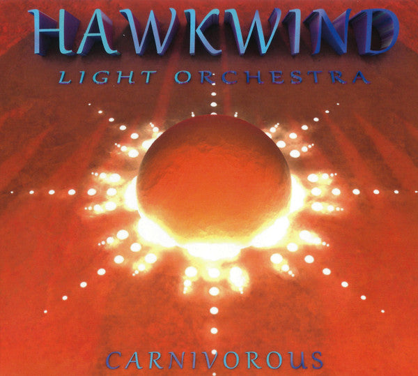 Hawkwind Light Orchestra – Carnivorous, pochette