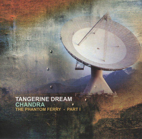 Tangerine Dream – Chandra (The Phantom Ferry - Part I), CD, Album, Réédition