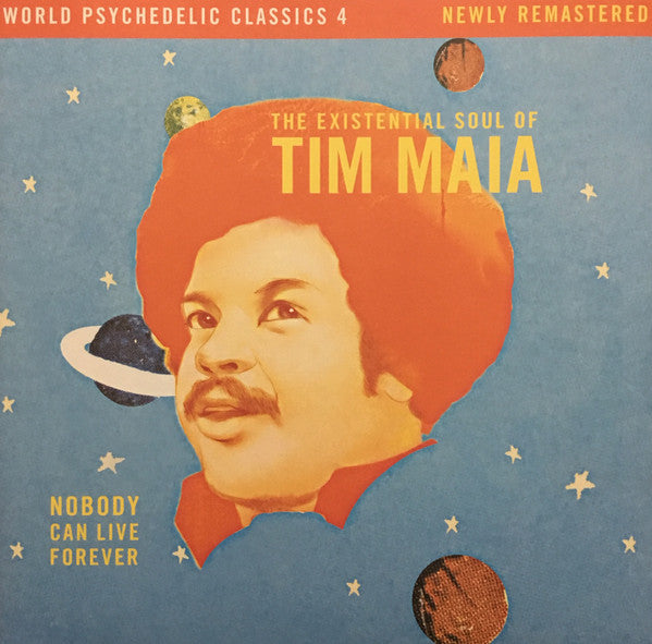 Tim Maia – Nobody Can Live Forever (The Existential Soul Of Tim Maia) 2 x Vinyle, LP, Compilation