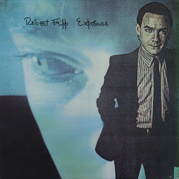 Robert Fripp – Exposure (USAGÉ) Vinyle, LP, Album