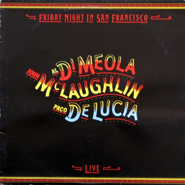 John McLaughlin / Al Di Meola / Paco De Lucía – Friday Night In San Francisco (USAGÉ)