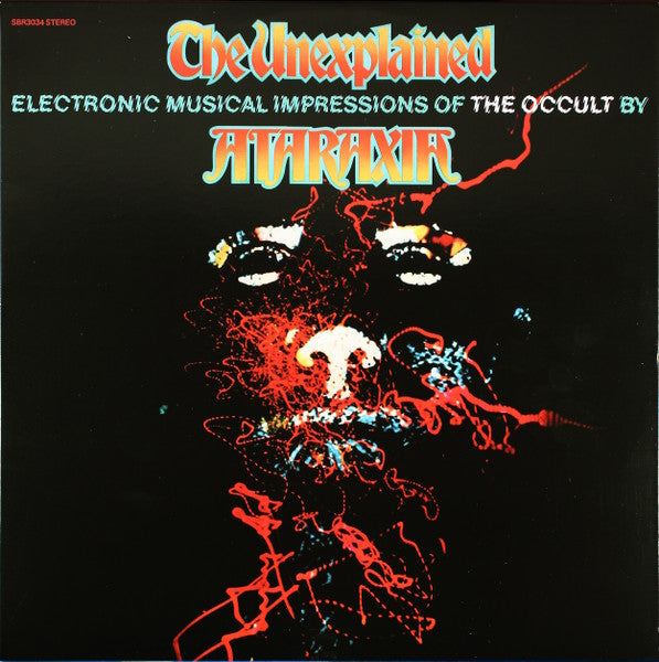 Ataraxia  – The Unexplained (Electronic Musical Impressions Of The Occult) Vinyle, LP, Édition Limitée, Réédition, Remasterisé, Stéréo, Orange Transparent