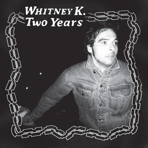 Whitney K – Two Years (USAGÉ) Vinyle, LP, Album