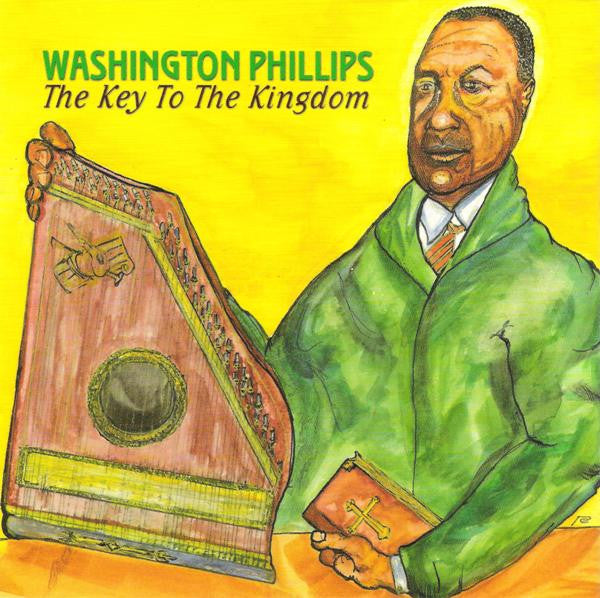 Washington Phillips – The Key To The Kingdom  CD, Compilation, Remasterisé