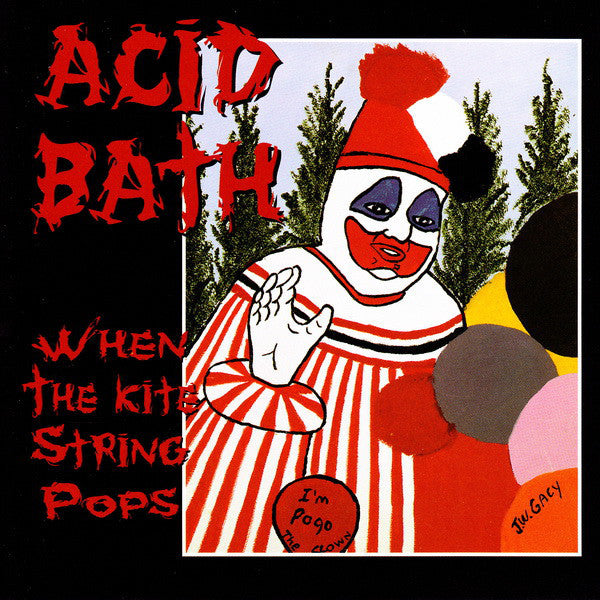Acid Bath – When The Kite String Pops, CD, Album