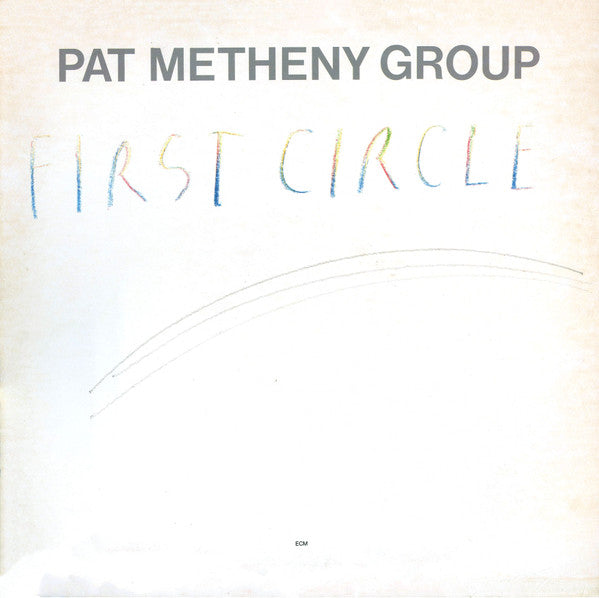 Pat Metheny Group – First Circle (USAGÉ) Vinyle, LP, Album