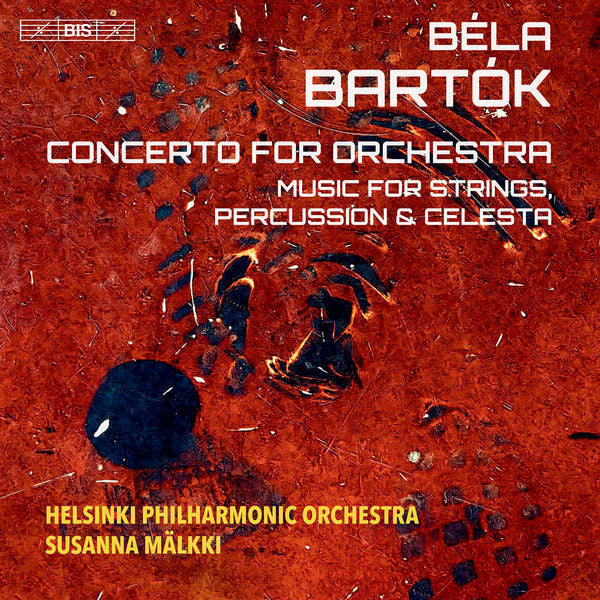 Béla Bartók, Helsinki Philharmonic Orchestra, Susanna Mälkki – Concerto For Orchestra / Music For Strings, Percussion &amp; Celesta SACD, hybride, multicanal, stéréo