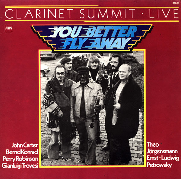 Clarinet Summit - John Carter / Bernd Konrad / Perry Robinson / Gianluigi Trovesi / Theo Jörgensmann / Ernst-Ludwig Petrowsky – You Better Fly Away (USAGÉ), Vinyl, LP, Album